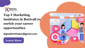 Top 5 Marketing Institutes in Borivali to enrich your career opportunities